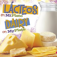 Cover image for Lácteos en MiPlato/Dairy on MyPlate