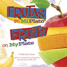 Cover image for Frutas en MiPlato/Fruits on MyPlate