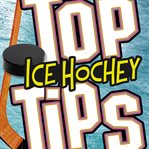 Top ice hockey tips cover image