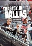 Tragedy in dallas. The Story of the Assassination of John F. Kennedy cover image