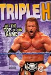 Triple H : at the top of his game cover image