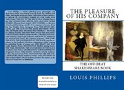The pleasure of his company : the off-beat Shakespeare book cover image