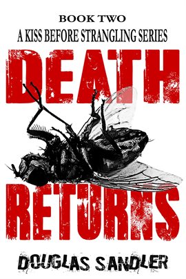 Cover image for Death Returns, A Kiss Before Strangling