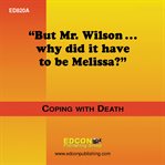 But mr. wilson..why did it have to be melissa? cover image