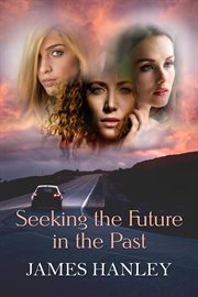 Seeking the Future in the Past cover image