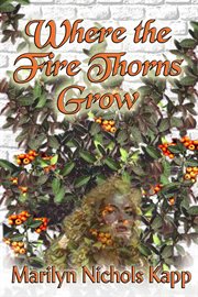 Where the Fire Thorns Grow cover image