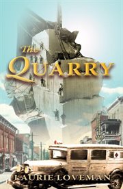 The Quarry : Firehouse Family Series, Book Two cover image
