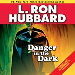 Danger in the dark cover image