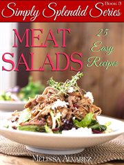 Meat Salads 25 Easy Recipes cover image