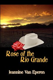Rose of the Rio Grande cover image