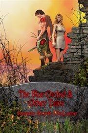 The Blue Orchid and Other Tales cover image