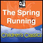 The Spring Running : A Story From the Jungle Books cover image