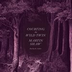 Courting the wild twin cover image