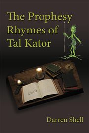 The Prophesy Rhymes of Tal Kator cover image