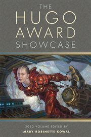 The Hugo Award showcase : 2010 volume cover image
