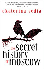 The secret history of Moscow cover image