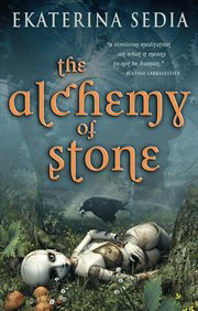 The alchemy of stone cover image