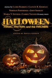 Halloween : magic, mystery, and the macabre cover image