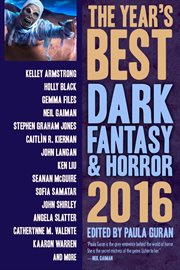 The year's best dark fantasy & horror 2016 edition cover image