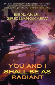 You and i shall be as radiant cover image