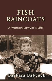 Fish Raincoats : A Woman Lawyer's Life cover image