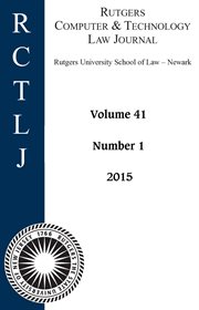 Rutgers Computer & Technology Law Journal : Volume 41, Number 1. 2015 cover image
