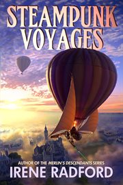 Steampunk voyages : around the world in six gears cover image