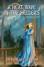 A heat wave in the hellers: and other tales of darkover cover image