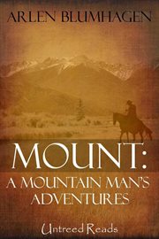 Mount : a mountain man's adventures cover image