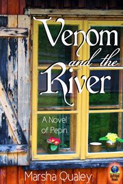 Venom and the River : a Novel of Pepin cover image