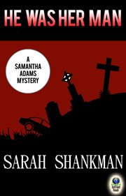 He Was Her Man (A Samantha Adams Mystery #6) cover image
