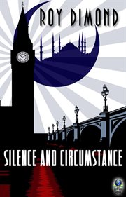 Silence and circumstance cover image