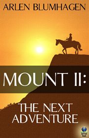 Mount : the next adventure. II cover image