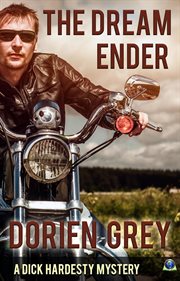 The dream ender : a Dick Hardesty mystery cover image