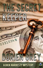 The Secret Keeper : Dick Hardesty Mystery Series, Book 13 cover image