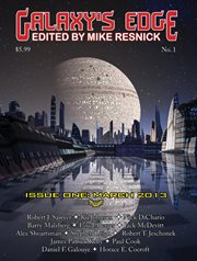 Galaxy's edge magazine: issue 1, march 2013 : Issue 1, March 2013 cover image