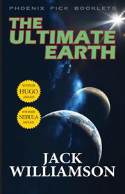 The ultimate earth : anovella cover image