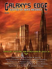 Galaxy's edge magazine: issue 4, september 2013 : Issue 4, September 2013 cover image