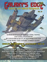 Galaxy's edge magazine: issue 18, january 2016 - featuring leigh bracket (scriptwriter for star w : Issue 18, January 2016 cover image