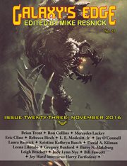 Galaxy's edge magazine: issue 23, november 2016 : Issue 23, November 2016 cover image