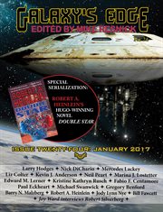Galaxy's edge magazine: issue 24, january 2017 (serialization special: heinlein's hugo-winning do : Issue 24, January 2017 (Serialization Special cover image