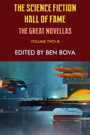 The science fiction hall of fame volume two-b: the great novellas cover image