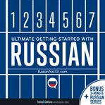 Ultimate getting started with Russian : learn Russian cover image