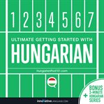 Ultimate getting started with hungarian cover image