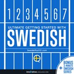 LEARN SWEDISH - ULTIMATE GETTING STARTED cover image