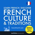 Learn French : discover French culture & traditions cover image