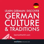 Learn German : discover German culture & traditions cover image