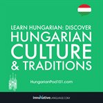 Learn hungarian: discover hungarian culture & traditions cover image
