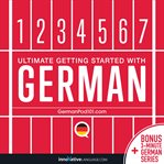 LEARN GERMAN - ULTIMATE GETTING STARTED cover image