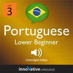 Learn Portuguese. Level 3: lower beginner Portuguese cover image